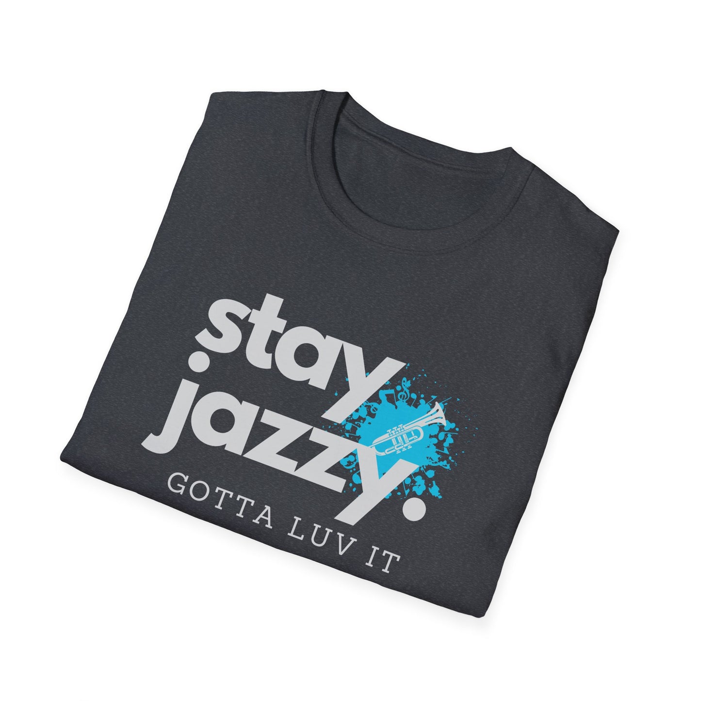 Stay Jazzy Unisex Softstyle T-Shirt - Casual Stylish Tee for Music Lovers