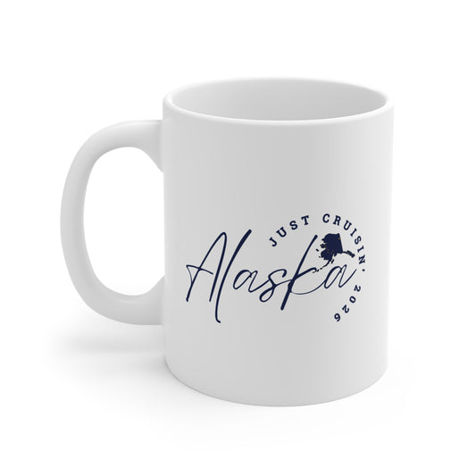 Alaska Just Cruisin'- 11oz White Coffee Mug, Travel Souvenir